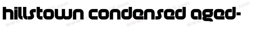 hillstown condensed aged字体转换